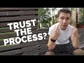 What Does Trust the Process Mean What is Time