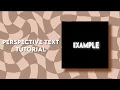 perspective text tutorial on capcut auraslcve
