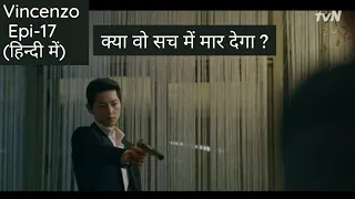 vincenzo korean drama explained in hindi episode 17 kdrama explanation in hindi