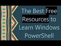 The Best Free Resources to Learn Windows PowerShell