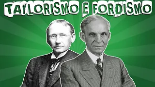 TAYLORISMO E FORDISMO