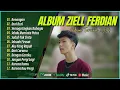 Download Lagu ZIELL FERDIAN FULL ALBUM TERBARU 2024 KENANGAN | DURI DURI | SUDAH TAK CINTA| LAGU POP POPULER