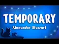 Alexander Stewart - Temporary