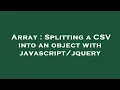 Array Splitting a CSV into an object with