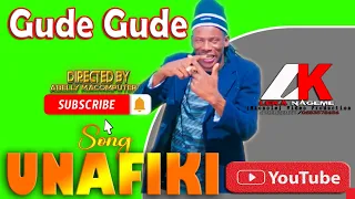 GUDE GUDE SONG UNAFIKI 2025 OFFICIAL AUDIO MUSIC By Abelly Macompyuter Tz 2025 Kisima Audiomusic 