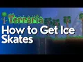 How to Get Ice Skates in Terraria