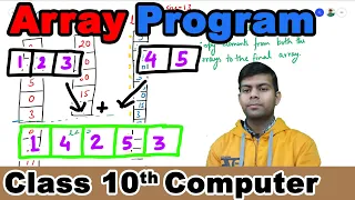 Mix Two Arrays - Java Program Class 10 Computer ICSE 2020-21