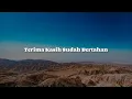 Download Lagu Terima Kasih Sudah Bertahan (Lirik) -  Ghea Indrawari -  …(Mix Lirik) Lyodra,  Tulus