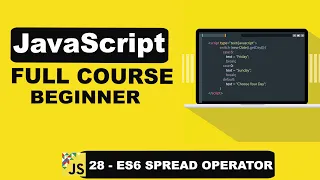 JavaScript ES6 Mastering the Spread Operator - 28