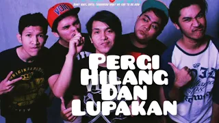 Download REMEMBER OF TODAY - PERGI HILANG DAN LUPAKAN(LIRIK)COVER MP3