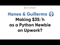 Making as a Python Newbie on Upwork to Hanee Guillermo