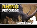 RHINO Pets Guide CONAN EXILES