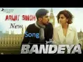 Bandeya Dil Juunglee Arijit Singh Taapsee P Shaarib Toshi New Hindi Songs