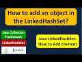 How to add an object in the LinkedHashSet Java Collection Framework