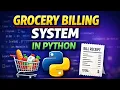 Grocery Billing System in Python Real World Project for Beginners