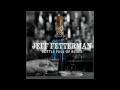 Jeff Fetterman —  Bottle Full Of Blues
