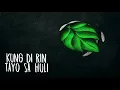 December Avenue feat. Moira Dela Torre  - Kung 'Di Rin Lang Ikaw (OFFICIAL LYRIC VIDEO)