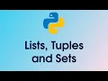 Python Tutorial Lists Tuples and Sets Part 04