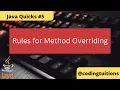 Rules for method overriding Java Quicks 5 Java Interview Questions