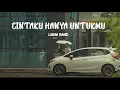 Download Lagu Cintaku Hanya Untukmu - Lisma Band Official Music Video