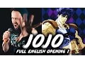 Lagu JoJo's Bizarre Adventure: FULL ENGLISH OPENING 1 (Sono Chi No Sadame)