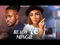 Download Lagu READY TO MINGLE - MICHAEL DAPPA, STELLA UDEZE - Nigerian Movie