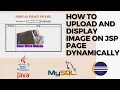 Upload Images to database and Retreive Display Images on JSP Page JSP Servlet Tutorial MySQL