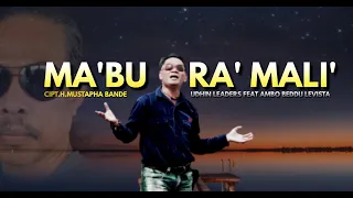 Download MA'BURA' MALI'. Udhin Leaders Feat Beddu Levista MP3