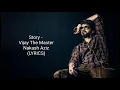 Story LYRICS - Anirudh Ravichander | Nakash Aziz | Vijay the Master | Chhoti Story Song