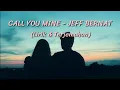 Download Lagu CALL YOU MINE -Jeff Bernat (Lirik \u0026 Terjemahan)