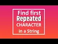 Find First Repeated Character In a String Amazon Interview Question 2020 LeetCode