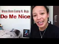 This Did NOT Go How I Expected! | Show Dem Camp ft. Buju - Do Me Nice (Official Video) [REACTION!]