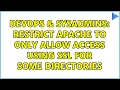 DevOps SysAdmins Restrict Apache to only allow access using SSL for some directories