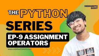 Python 109 Understanding Assignment Operators - Assigning and Updating Values