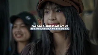 dj mashup barat v1 by ardi rmx ft ness fx viral tiktok mengkanee 