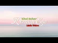 Download Lagu Khai Bahar - Kerana Ego (Lirik Video)