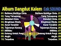 FULL ALBUM PILIHAN CEK SOUND TERBAIK!!! DANGDUT KALEM SLOW BASS FULL ALBUM - SUARAJERNIH, BASS EMPUK