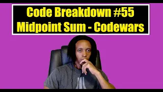 Code Breakdown - Midpoint Sum