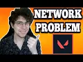How To Fix Valorant Network Problem