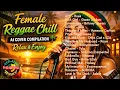 Lagu Female Reggae Chill AI Cover Compilation - Relax \u0026 Enjoy | Tropical Vibes