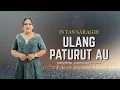 ULANG PATURUT AU - INTAN SARAGIH - CIPT. JASMAN BUTAR-BUTAR - LAGU ROHANI SIMALUNGUN