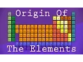 How Were The Elements Made