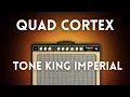 Lagu Tone King Imperial MkII Captures for Quad Cortex – Boutique Clean \u0026 Crunch Tones!