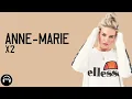 Anne-Marie - x2 (Lyrics)