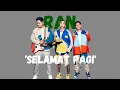 Download Lagu RAN  - Selamat Pagi - Lirik