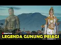 Misteri Gunung Pesagi Lampung Barat, Legenda Asal Usul Gunung Pesagi dan Nenek Moyang Orang Lampung