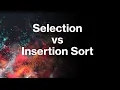 Selection Sort vs Insertion Sort