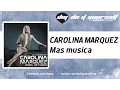 Download Lagu CAROLINA MARQUEZ - Mas musica [Official]
