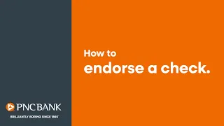 How to Endorse a Check Step-by-Step Guide from PNC Bank