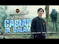 Download Lagu Arid Erdana - Cabiak Di Dalam (Official Music Video)